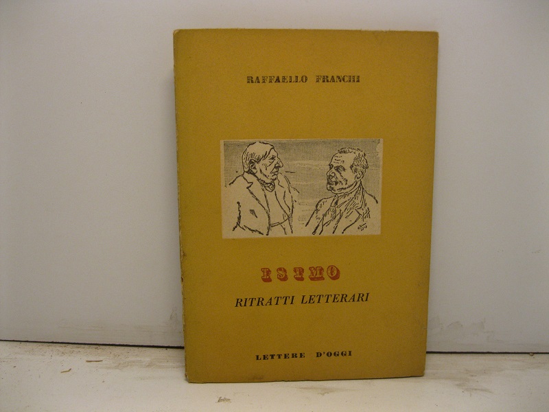 Istmo. Ritratti letterari con sette disegni di O. Rossi
